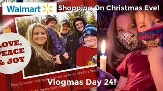 Christmas Eve! Shopping, Family & Fun! Vlogmas Day 24!