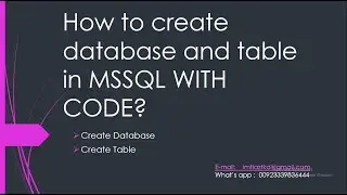 how to create database and table in ms sql with code?