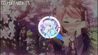 Nightcore - To My Parents