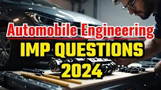 Automobile engineering important questions 2024