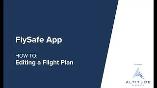 FlySafe App - Editing a Flight Plan