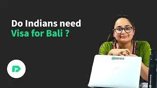 VISA for Bali | Bali Visa Requirements from India