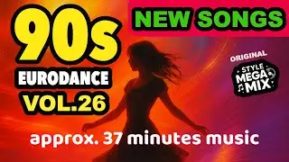 Top 90s Eurodance Dancefloor Party Retro Mega Mix - Vol.26- Songs - Playlist