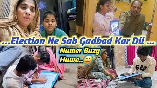 Election Ne Sab Gadbad Kar Dii 😟 |Numer ko Buzy Kar Diya 😀 | #madinashaikh #dailyvlog #vlogger 