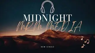 Midnight l Official Music Video l MRM MEDIA
