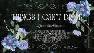 Things I can't drop