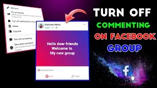 How to turn off commenting on Facebook group || Disable Comments on Facebook group 2023