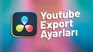 En iyi YOUTUBE RENDER ayarları | Davinci Resolve 17 Dersleri