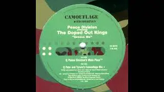Peace Division Presents The Doped Out Kings - Groove Me (Peace Division's Main Pass)