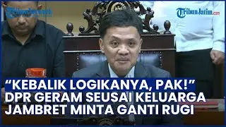 AKAL SEHAT DIPERTANYAKAN! DPR Geram seusai Keluarga Jambret Minta Ganti Rugi ke Hogi Minaya