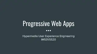 HUXE 2020 Pt. 1 &ndash; [9] Progressive Web Apps