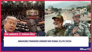 INCAMAKE Z’AMAKURU: MAA23 yakamejeje | ibyaranze Umunsi wo Kuwa 23/01/2026