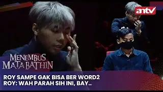 Roy Sampe Gak Bisa Ber Word2. Roy: Wah Parah Sih Ini, Bay.. | Menembus Mata Batin Eps 131 (3/4)