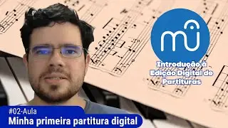 #02 [Curso de Musescore] Jingle Bells | Minha primeira partitura digital