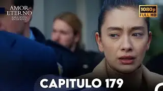 Amor Eterno Cap&iacute;tulo 179 (Doblado en Espanol)