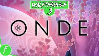 Onde FULL WALKTHROUGH Gameplay HD (PC) | NO COMMENTARY | PART 3