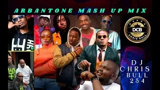 ARBANTON MASH UP MIX 2024 - DJ CHRIS BULL 254 #angukanayo #tipsygee #arbantone