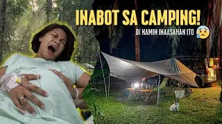 Muntik Ng Manganak Sa Camping l Emergency PACK UP l VANLIFE PHILIPPINES