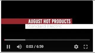 Standard Electric Hot Products  August 2021