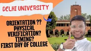 DU Orientation Day🥳!! Physical Documents Verification ✅️ | First Day Of College !! Must Watch😍🔥