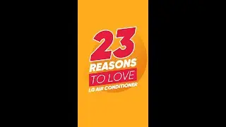 23 Reasons To Love LG Air Conditioner| Reason 8| Plasmaster Ionizer++