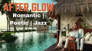 After Glow &mdash; Smooth Night Jazz for Romance, Midnight Vibes | Off the Kisses Between Moonlights Album