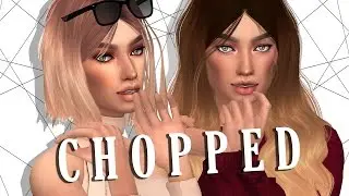 The Sims 4 - Chopped | Feat.HiSimmer + List Of CC &darr;