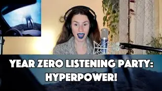 Intro & HYPERPOWER! - Year Zero // NIN track by track breakdown