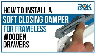 How to Install a Soft Closing Damper for Wooden Drawers - Frameless Cabinets