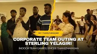 Corporate Team Outing at Sterling Yelagiri | Indoor Team Games | Emcee Thamizharasan