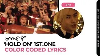 1st.One Hold On Lyrics [COLOR CODED Bay-Tag-Eng]