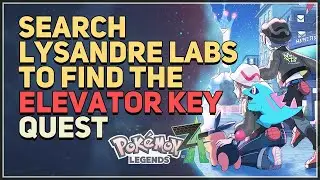 Search Lysandre Labs to find the Elevator Key you need Pokemon Legends Z-A