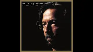 Eric Clapton Journeyman ( Deluxe Edition) - Unboxing and Reaction.