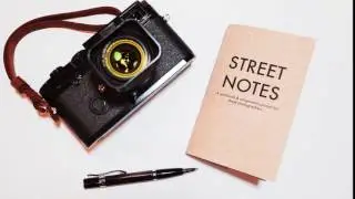 Street Notes - A Workbook & Assignments Journal for Street Photographers