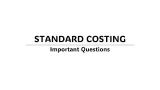 Standard Costing | Important Questions | CA Intermediate (English)