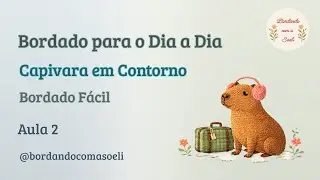 Capivara em Contorno, Bordado  Simples e Delicado 2