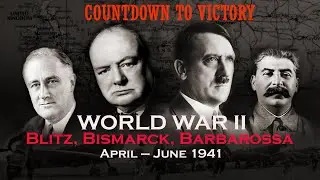 WWII - COUNTDOWN TO VICTORY; A Complete Timeline (20 Anniversary Ep 7)