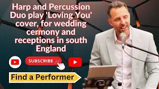 Harp and Percussion Duo play 'Loving You' cover, for wedding cermony and receptions in south England