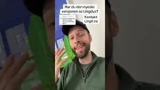 Har du den nyeste versjonen av Lingdys?