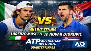 Lorenzo Musetti Vs Novak Djokovic 🎾LIVE TENNIS ATP Australian Open 2026 | Quarterfinals