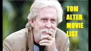 Bollywood Movie List  | Tom Alter Movie List | Tom Alter Hindi Movie List
