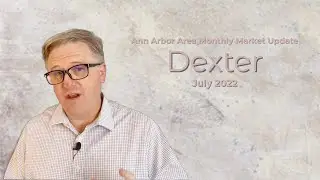 Dexter, Michigan Real Estate Market Update | July 2022