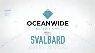 Webinar | Oceanwide Svalbard (Spitsbergen) trips