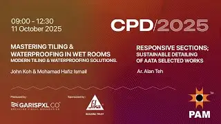CPD2025 | Mastering Tiling & Waterproofing In Wet Rooms & Responsive Sections