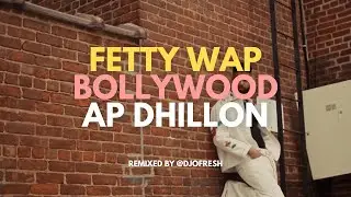 Trap Queen by Fetty Wap x AP Dhillon x Bollywood | DJ O Fresh | Bollywood, Hip-Hop, R&B | Remix