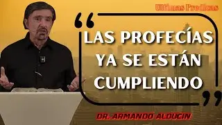 Pastor Armando Alducin 2026 - Las Profec&iacute;as B&iacute;blicas Se Cumplen Ante Nuestros Ojos