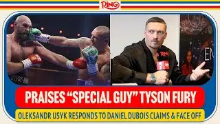 Oleksandr Usyk PRAISES 