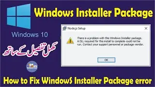 How to Fix Windows Installer Packages Node.js in Windows 10|Hindi & Urdu| There is a problem with...