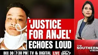Angel Chakma News | 'Justice For Angel' Echoes Loud | The Southern View