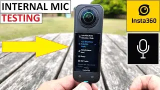 INSTA360 X5 - INTERNAL audio MIC TEST REVIEW